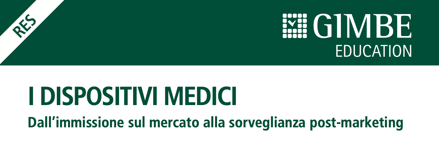 I dispositivi medici. Dall’immissione sul mercato alla sorveglianza post-marketing